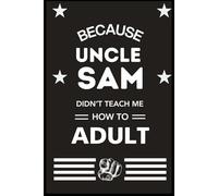 Because Uncle Sam Didn’t Teach Me How to Adult: "A Journal from the 'Petite Nenette' America Collection - Navigating Adulthood with Humor and Honesty."