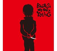 Because We Are Young allemand]