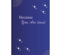 Because You Are Loved: Low Content Journal