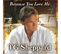 Because You Love Me by Tg Sheppard (2012-03-13)