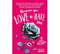 Because You Love to Hate Me: New York Times Bestseller