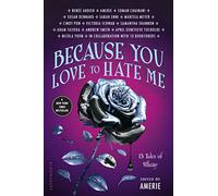 Because You Love to Hate Me: New York Times Bestseller