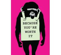 Because You’re Worth It Greeting Card & Badge - MonkeySign Designer Range - MSB012