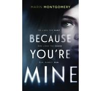 Because You're Mine