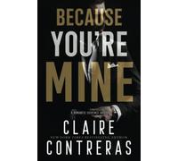Because You're Mine (Sins & Deceit)