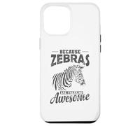 Because Zebras are Freaking awesome Africa Case for iPhone 12 Pro Max