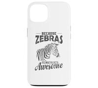 Because Zebras are Freaking awesome Africa Case for iPhone 13