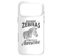 Because Zebras are Freaking awesome Africa Case for iPhone 17 Pro Max