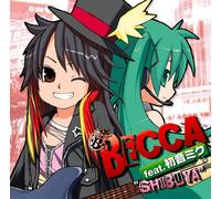 Becca Feat.Miku Hatsune - Shibuya [CD+Dvd]