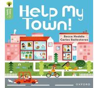 Becca Heddle Oxford Reading Tree Green Sparks: Level 3: Help My Town Paperback Becca Heddle Multicolor