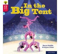 Becca Heddle Oxford Reading Tree Word Sparks: Level 4: In the Big Tent Becca Heddle Multicolor