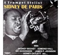 Bechet, Sidney - A Trumpet Stylist [Sydney de P