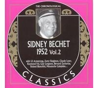 Bechet, Sidney - Classics 1952 Vol. 2 [European Import]