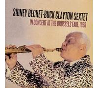 Bechet, Sidney - In Concert at the Brussel