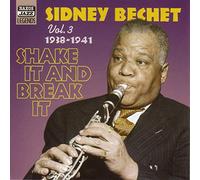 Sidney Bechet - BECHET, Sidney: Shake It And Break It