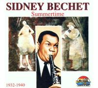 Bechet Sidney - Summertime 1932-1940