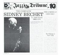 Bechet, Sidney - The Complete Sidney Bechet Volumes 1/2: (1932-1941)