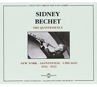 Bechet, Sidney - The Quintessence: 1932-1943