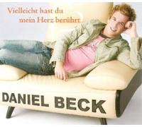 Beck,Daniel - Vielleicht Hast du Mein Herz Berührt