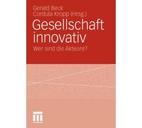Beck - Gesellschaft Innovativ Wer Sind Die Akteure - New paperback o - X555z