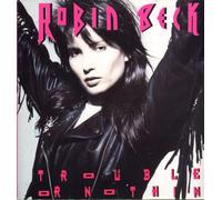 Beck, Robin - Trouble Or Nothing [VINYL]