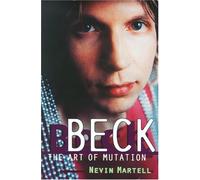 Beck: The Art of Mutation