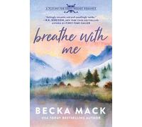 Becka Mack Breathe with Me (Paperback) Playing for Keeps