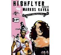 Becker,Daniel - Highflyer Vs.Markus Kavka