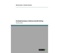Becker - Die Bedarfsanalyse im Rahmen des B2C-Selling - New paperback - X555z