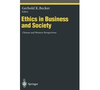 Becker - Ethics in Business and Society Chinese and Western Perspect - X555z