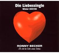 Becker, Ronny - Du Bist Die Liebe Meines Lebens - Die Liebessingl