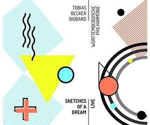 BECKER TOBIAS BIGBAN - SKETCHES OF A DREAM - LIVE - CD - K600z