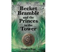 Becket Bramble and the Princes in the Tower