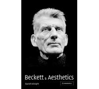 Beckett and Aesthetics by Daniel Albright (2003-12-22)