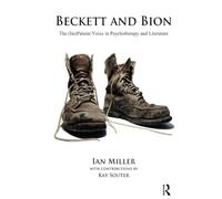 Beckett and Bion: The (Im)Patient Voice in Psychotherapy and Literature