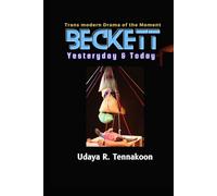 Beckett - Yesterday and Today: Transmodern Drama of the Moment