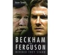Beckham and Ferguson: Divided They Stand