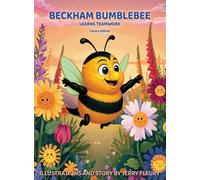 Beckham Bumblebee Learns Teamwork