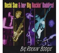 Becki Sue & her Big Rockin Daddies! - Big Rockin Boogie