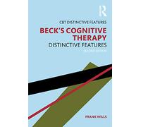 Beck's Cognitive Therapy: Distinctive Features 2nd Edition