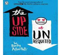 Becky Albertalli The Upside of Unrequited Paperback Book Becky Albertalli Multicolor
