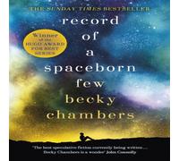 Becky Chambers Record of a Spaceborn Few : Wayfarers 3 Paperback Book Becky Chambers Multicolor