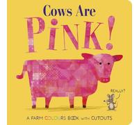 Becky Davies Cows Are Pink Board book Book Becky Davies Multicolor