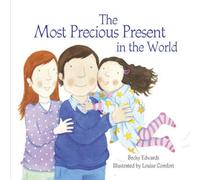 Becky Edwards The Most Precious Present in the World Paperback Book Becky Edwards Multicolor