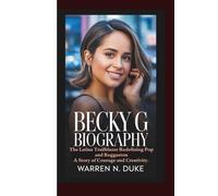 BECKY G BIOGRAPHY: The Latina Trailblazer Redefining Pop and Reggaeton - A Story of Courage and Creativity.