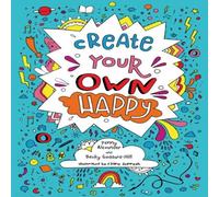 Becky Goddard-Hill Create your own happy Paperback Book Becky Goddard-Hill Multicolor