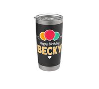 Becky Happy Birthday Saying Stainless Steel Insulated Tumbler