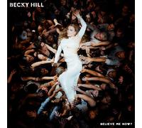 Becky Hill Believe Me Now? (Vinyl) 12" Album Picture Disc (US IMPORT)