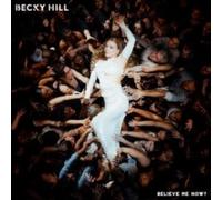 Becky Hill - Believe Me Now - Vinyl Record 12 INCH RECORD - 26 - B99z