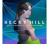 Becky Hill - Only Honest At The Weekend [VINYL]